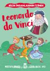 Leonardo Da Vinci / Bilim İnsanlarının İzinde