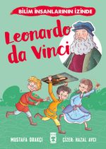 Leonardo Da Vinci / Bilim İnsanlarının İzinde