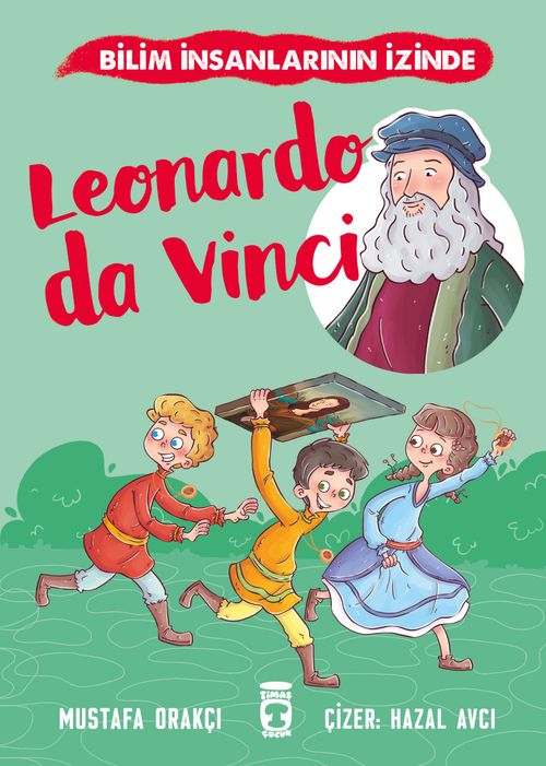 Leonardo Da Vinci / Bilim İnsanlarının İzinde