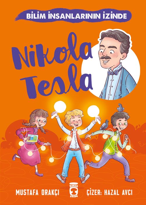 Nikola Tesla / Bilim İnsanlarının İzinde