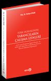 T&uuml;rk Hukukunda Yabancıların &Ccedil;alışma İzinleri
