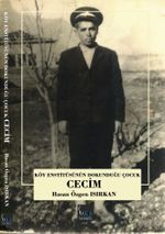 Köy Enstitülerinin Dokunduğu Çocuk Cecim
