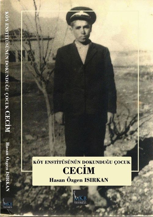 Köy Enstitülerinin Dokunduğu Çocuk Cecim