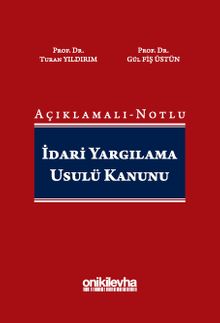 Açıklamalı-Notlu İdari Yargılama Usulü Kanunu