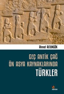 Geç Antik Çağ Ön Asya Kaynaklarında Türkler