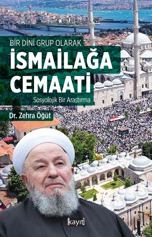 Bir Dini Grup Olarak İsmailağa Cemaati Sosyolojik Bir Araştırma
