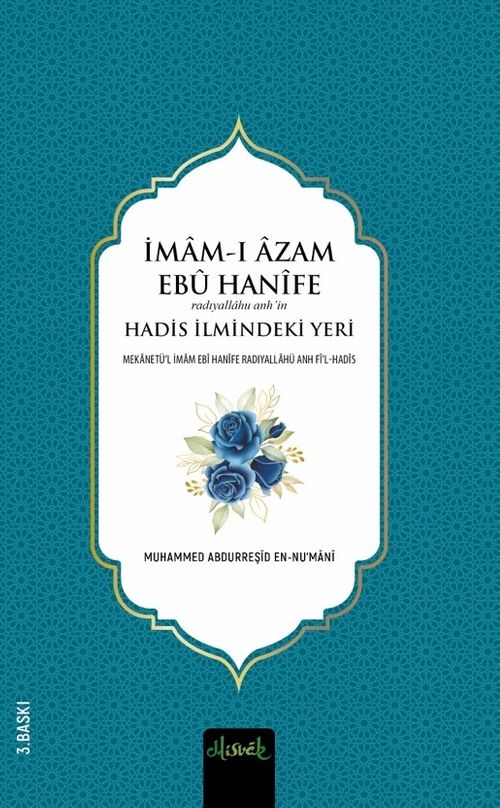 İmam-ı A'zam Ebu Hanife (R.A.)'in Hadis İlmindeki Yeri