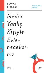Neden Yanlış Kişiyle Evleneceksiniz / Hayat Okulu 