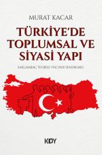 Türkiye'de Toplumsal ve Siyasi Yapı 