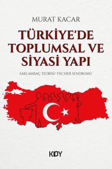 Türkiye'de Toplumsal ve Siyasi Yapı 