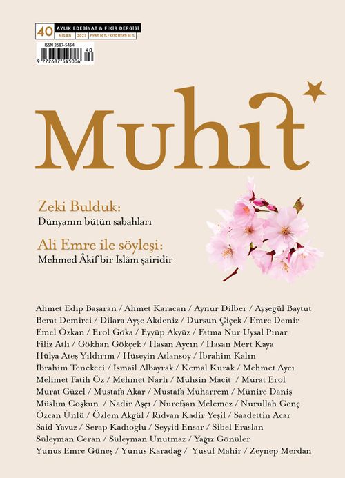 Muhit Aylık Edebiyat Fikir Dergisi Sayı:40 Nisan 2023