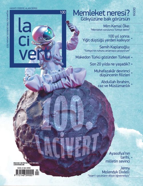 Lacivert Yaşam Kültürü Dergisi Sayı:100 Nisan 2023