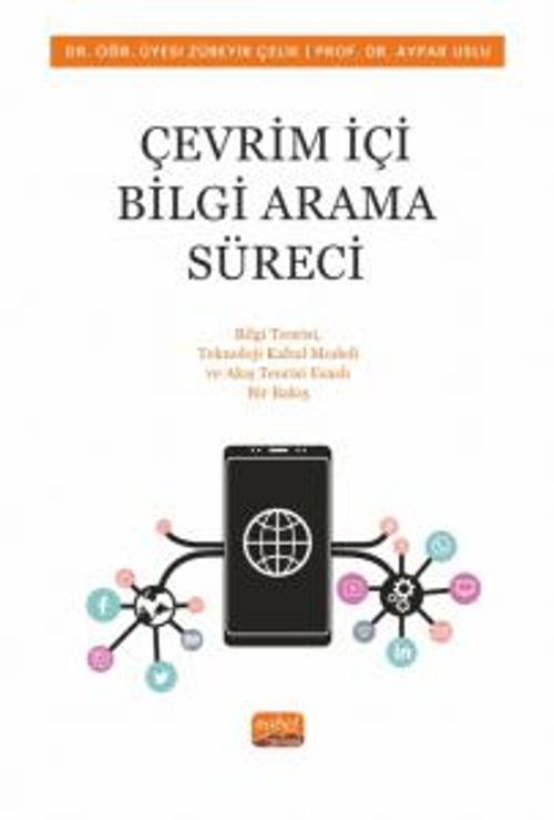 Çevrim İçi Bilgi Arama Süreci & Bilgi Teorisi, Teknoloji Kabul Modeli ve Akış Teorisi Esaslı Bir Bakış