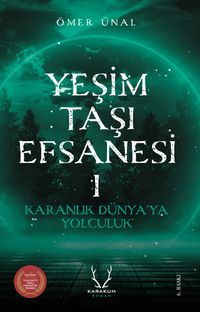 Yeşim Taşı Efsanesi & Karanlık Dünyaya Yolculuk