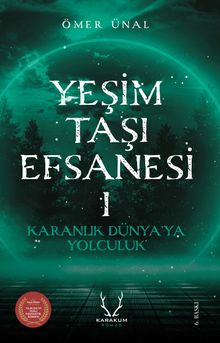 Yeşim Taşı Efsanesi & Karanlık Dünyaya Yolculuk