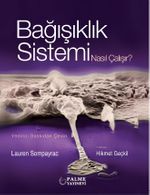 Bağışıklık Sistemi Nasıl Çalışır?