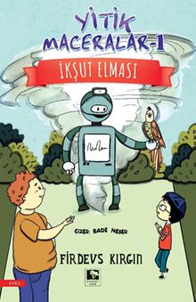 Yitik Maceralar 1 / İkşut Elması