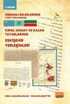 Osmanlı Belgelerinde Kuzey Türklerinden Kırım, Nogay ve Kazan Tatarlarının Eskişehir Yerleşimleri