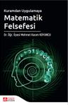 Kuramdan Uygulamaya Matematik Felsefesi