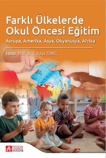 Farklı Ülkelerde Okul Öncesi Eğitim & Avrupa, Amerika, Asya, Okyanusya, Afrika