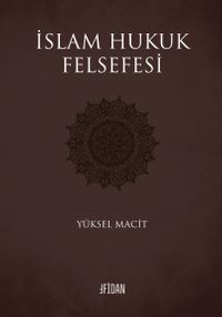 İslam Hukuk Felsefesi