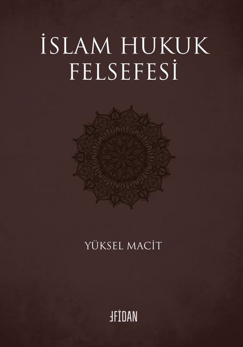 İslam Hukuk Felsefesi
