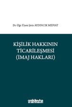 Kişilik Hakkının Ticarileşmesi (İmaj Hakkı)