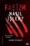 Faşizm Nasıl İşler? &ndash;Biz ve Onlar Siyaseti&ndash;