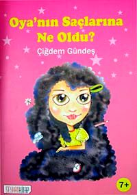 Oya'nın Saçlarına Ne Oldu?