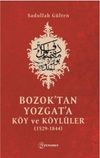 Bozok'tan Yozgat'a K&ouml;y Ve K&ouml;yl&uuml;ler (1529-1844)