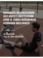 Üniversite Öğrencilerinin Aile Aidiyet Düzeylerinin Spor ve Farklı Değişkenler Açısından İncelenmesi 