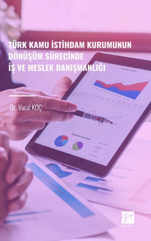 Türk Kamu İstihdam Kurumunun Dönüşüm Sürecinde İş ve Meslek Danışmanlığı