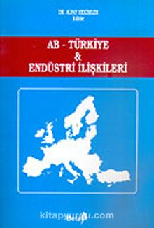 AB-Türkiye&Endüstri İlişkileri