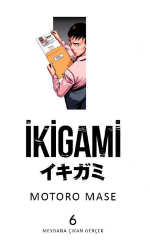 İkigami Cilt 6 / Meydana Çıkan Gerçek