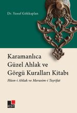 Karamanlıca Güzel Ahlak ve Görgü Kuralları Kitabı & Hüsn-i Ahlak ve Merasim-i Teşrifat