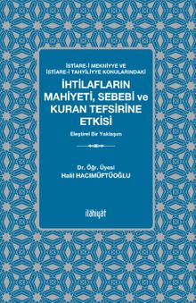 İstiare-i Mekniyye ve İstiare-i Tahyiliyye Konularındaki  İhtilafların Mahiyeti, Sebebi ve Kuran Tefsirine Etkisi