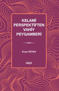 Kelami Perspektiften Vahiy Peygamberi