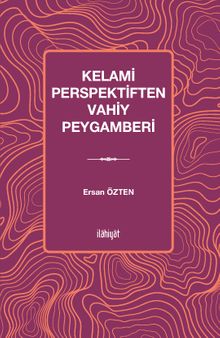 Kelami Perspektiften Vahiy Peygamberi