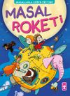 Masal Roketi - Masallarla Değer Eğitimi (Fleksi Kapak)