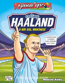 Erling Haaland - O Bir Gol Makinesi