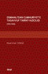 Osmanlı&rsquo;dan Cumhuriyet&rsquo;e Tasavvuf Tarihi Yazıcılığı (1910-1933)