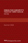 Osmanlı’dan Cumhuriyet’e Tasavvuf Tarihi Yazıcılığı (1910-1933)
