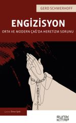 Engizisyon & Orta ve Modern Çağ'da Heretizm Sorunu
