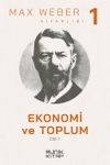 Ekonomi ve Toplum (1. Cilt)