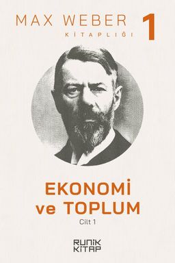 Ekonomi ve Toplum (1. Cilt)