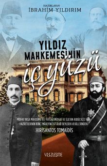 Yıldız Mahkemesinin İç Yüzü