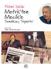 Metris'ten Meclis'e & Sendikacı, Siyaset&ccedil;i