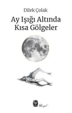 Ay Işığı Altında Kısa Gölgeler