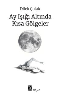 Ay Işığı Altında Kısa Gölgeler