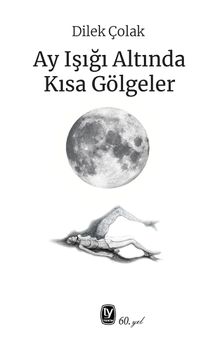 Ay Işığı Altında Kısa Gölgeler